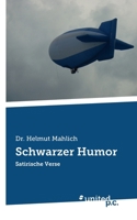 Schwarzer Humor: Satirische Verse (German Edition) 3710309093 Book Cover