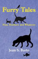 Furry Tales: Fins, Feathers and Whatever 0741435373 Book Cover