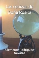 Las cenizas de Doña Rosita: (2ª edición, corregida) B08YQCNSLX Book Cover