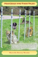 Four Dogs and Their Tales 1952982138 Book Cover