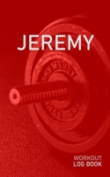 Jeremy: Blank Daily Health Fitness Workout Log Book | Track Exercise Type, Sets, Reps, Weight, Cardio, Calories, Distance & Time | Record Stretches ... First Name Initial J Red Dumbbell Cover 165528536X Book Cover