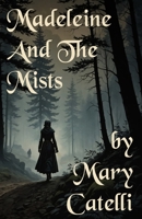 Madeleine and the Mists 1942564465 Book Cover