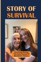 Story Of Survival: Surviving During The Dark Period Of Mankind'S History: A Holocaust Survivor null Book Cover