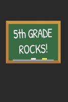 5th Grade Rocks!: Gifts for Teachers Day and Back to School Chalkboard Quote Design Notebook 1072099551 Book Cover