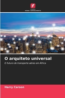O arquiteto universal (Portuguese Edition) 6208998425 Book Cover
