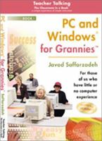 PC and Windows for Grannies, (Teacher Talking; The Classroom in a Book) 0970005407 Book Cover