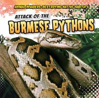 Attack of the Burmese Pythons 1482456591 Book Cover