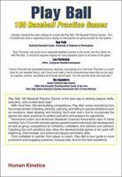 Play Ball: 100 Baseball Practice Games 0736081577 Book Cover