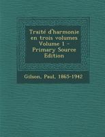 Trait� d'harmonie en trois volumes; Volume 1 1172613486 Book Cover