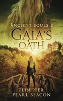 Ancient Souls - Gaia's Oath B09PP2G5YL Book Cover