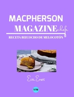 Macpherson Magazine Chef's - Receta Bizcocho de melocot�n 0464255236 Book Cover