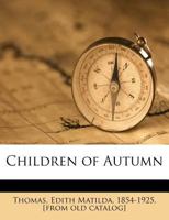 Children of Autumn 1511871962 Book Cover