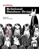 Grokking Relational Database Design 1633437418 Book Cover