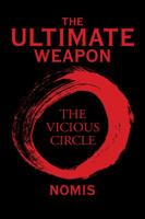 The Ultimate Weapon: The Vicious Circle 1543744427 Book Cover