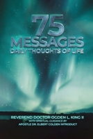 75 Messages: Daily Thoughts of Life 1961677822 Book Cover
