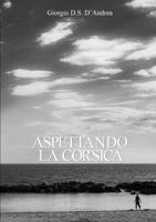 Aspettando la Corsica 1326499750 Book Cover