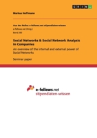 Social Networks & Social Network Analysis in Companies: An overview of the internal and external power of Social Networks 3656020574 Book Cover