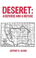 Deseret: A Defense and a Refuge 1685621953 Book Cover