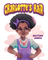 Charlotte's Hair 168515154X Book Cover