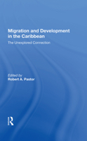 Migration and Development in the Caribbean: The Unexplored Connection 0367008440 Book Cover