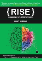 Rise: 16 Reasons Why 10% of Start-ups Succeed B0FD44BQGB Book Cover