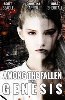 Among the Fallen: Genesis 1479219258 Book Cover