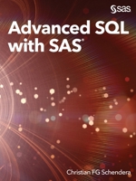 Advanced SQL with SAS® 1955977879 Book Cover