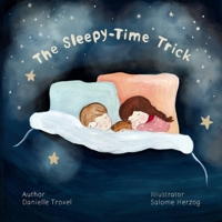 The Sleepy-Time Trick: A Bedtime Story B0GG41T98R Book Cover
