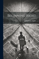Beginning Right 1022050931 Book Cover