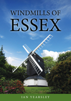 Windmills of Essex 1398125776 Book Cover