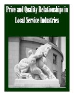 Price and Quality Relationships in Local Service Industries 1502751410 Book Cover