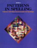 Patterns in Spelling/Book 4 0883361051 Book Cover