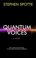 Quantum Voices: A Novel 1948598760 Book Cover