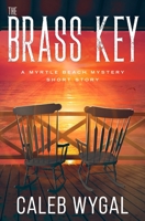 The Brass Key: A Myrtle Beach Mystery Book 0.5 B09WYZGR2Z Book Cover