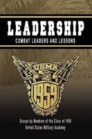 LEADERSHIP: Combat Leaders and Lessons 0615255744 Book Cover