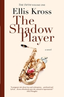 The Shadow Player 0989437612 Book Cover