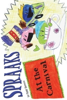 Spraaks At the Carnival: Au Carnaval 1640321519 Book Cover
