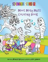 Sidewalk Stories: Meet Moby Mutt Coloring Book 1790479924 Book Cover