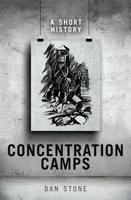 Concentration Camps: A Short History 0198790708 Book Cover