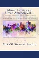 Islamic Lifestyles in Urban America, Vol. 1 1511773073 Book Cover