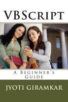 VBScript: A Beginner's Guide 1497570271 Book Cover