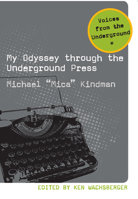My Odyssey Through the Underground Press 1611860008 Book Cover