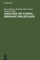 Analysis of Chiral Organic Molecules: Methodology and Applications 3110136597 Book Cover