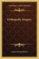 Orthopedic Surgery 1163106399 Book Cover