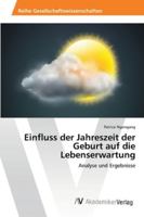 Einfluss Der Jahreszeit Der Geburt Auf Die Lebenserwartung 3639460197 Book Cover