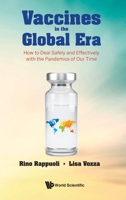 Vaccines In The Global Era: How To Deal Safely And Effectively With The Pandemics Of Our Time 1800612044 Book Cover