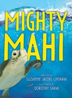 Mighty Mahi 1735830658 Book Cover