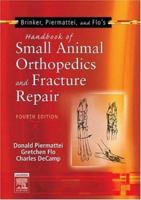 Brinker, Piermattei and Flo's Handbook of Small Animal Orthopedics and Fracture Repair 0721656897 Book Cover