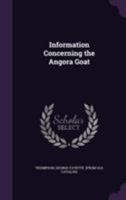 Information concerning the Angora goat 1172503532 Book Cover
