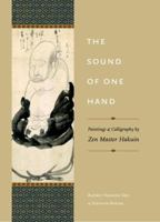The Sound of One Hand: Paintings and Calligraphy by Zen Master Hakuin 1590305787 Book Cover